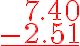 \begin{array}{r}7.4 \color{red}{0}\\-2.51 \\\hline\end{array}