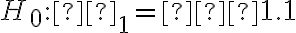 H_0: β_1=−1.1